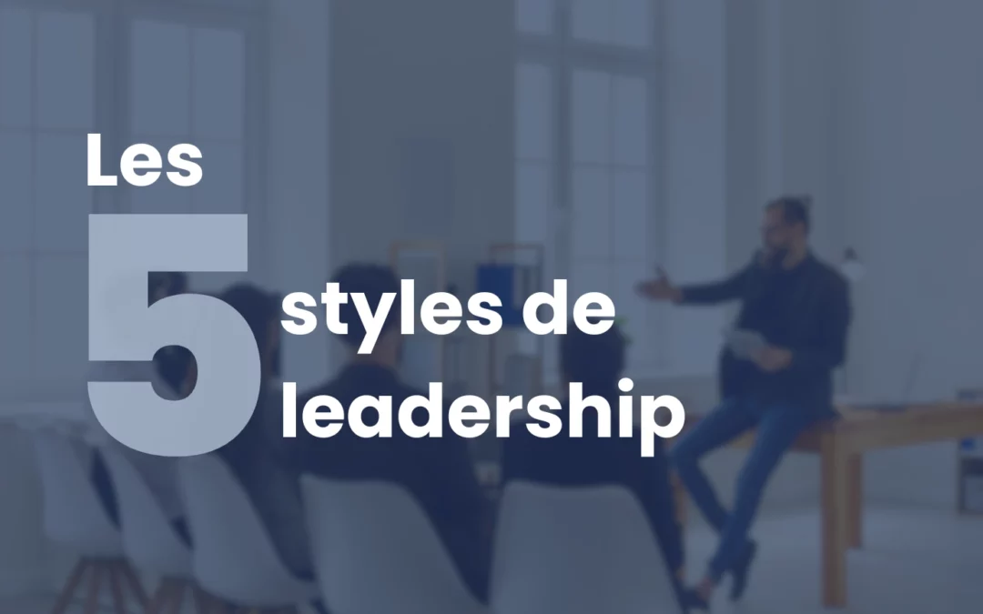 Les 5 styles de leadership avec Learning Partners